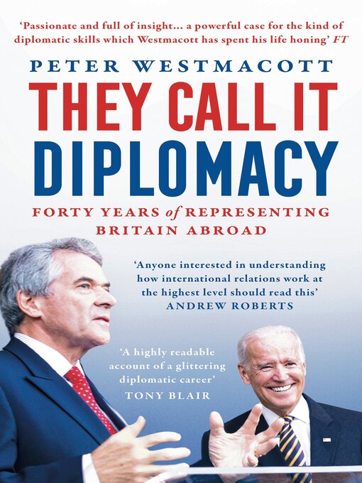 Title details for They Call It Diplomacy by Peter Westmacott - Wait list